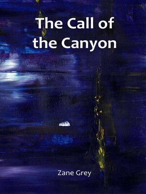 cover image of The Call of the Canyon